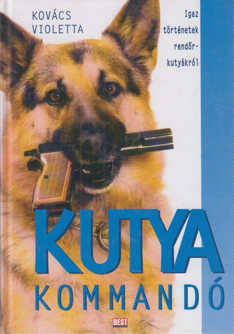 KOVÁCS VIOLETTA - Kutyakommandó [antikvár]