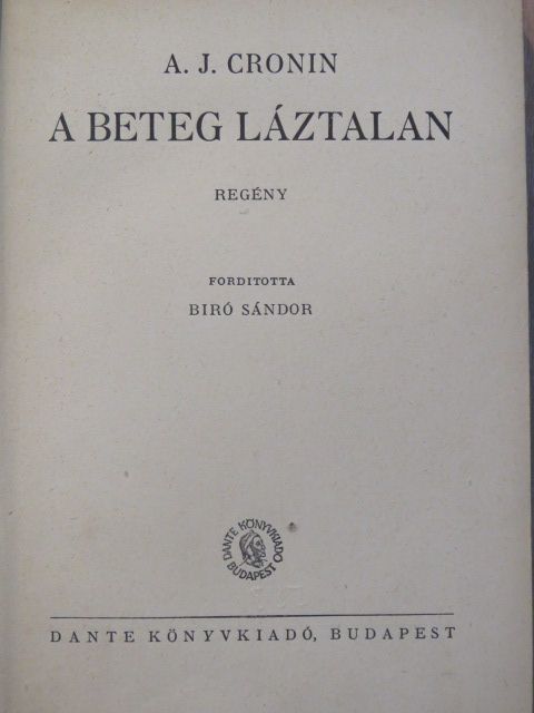 A. J. Cronin - A beteg láztalan [antikvár]