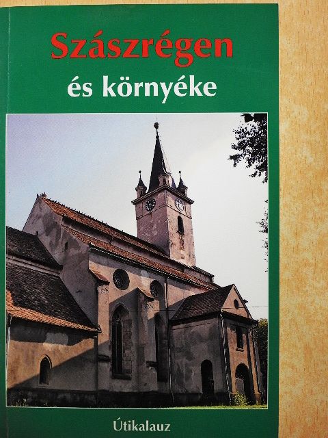 Bartos Csilla - Szászrégen és környéke [antikvár]