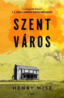 Henry Wise - Szent város [eKönyv: epub, mobi]