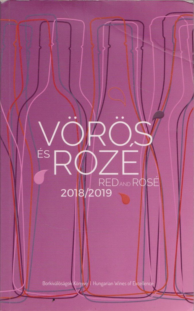 Vörös és rozé / Red and Rosé 2018/2019 [antikvár]