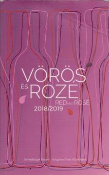 Vörös és rozé / Red and Rosé 2018/2019 [antikvár]