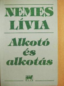 Nemes Lívia - Alkotó és alkotás [antikvár]