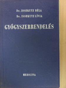 Dr. Issekutz Béla - Gyógyszerrendelés [antikvár]