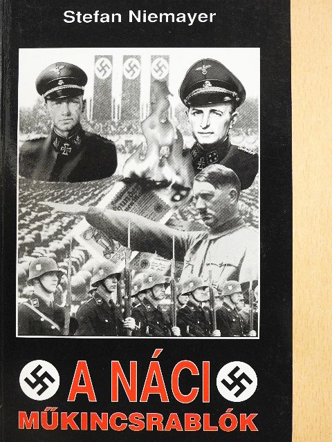 Nemere István - A náci műkincsrablók [antikvár]