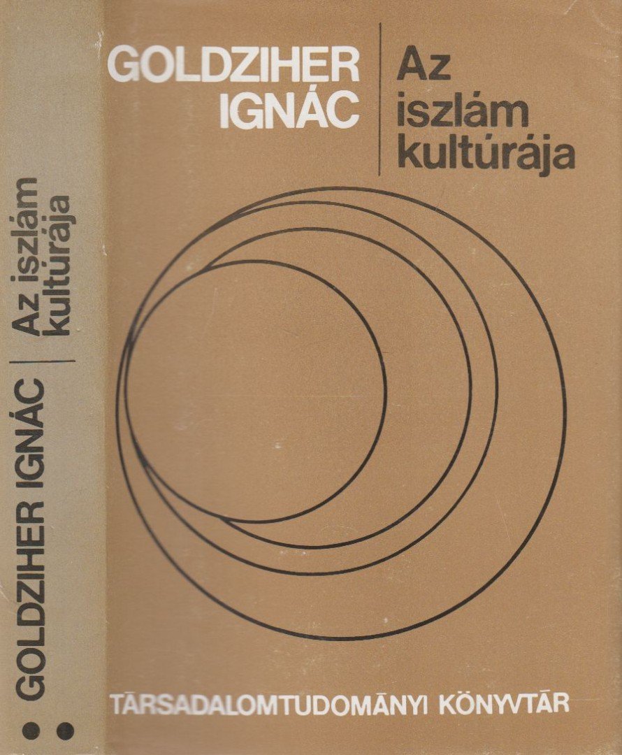 Goldziher Ignác - Az iszlám kultúrája II. kötet [antikvár]