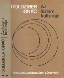 Goldziher Ignác - Az iszlám kultúrája II. kötet [antikvár]