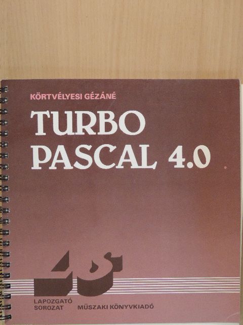 Körtvélyesi Gézáné - Turbo Pascal 4.0 [antikvár]