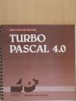 Körtvélyesi Gézáné - Turbo Pascal 4.0 [antikvár]