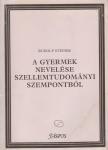 Rudolf Steiner - A gyermek nevelése - szellemtudományi szempontból / Szabad iskola és a társadalmi Hármas Tagolódás [antikvár]
