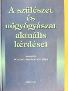 Bagdány Sándor - A szülészet és nőgyógyászat aktuális kérdései [antikvár]