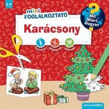 Karácsony (Mit? Miért? Hogyan? Mini Foglalkoztató)