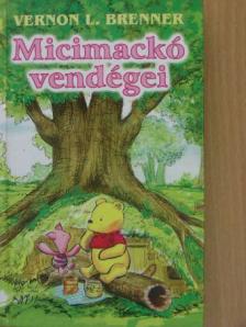 Vernon L. Brenner - Micimackó vendégei [antikvár]