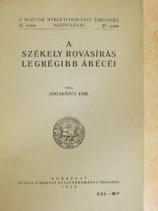 Jakubovich Emil - A székely rovásírás legrégibb ábécéi [antikvár]