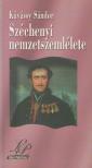 Kávássy Sándor - Széchenyi nemzetszemlélete [antikvár]