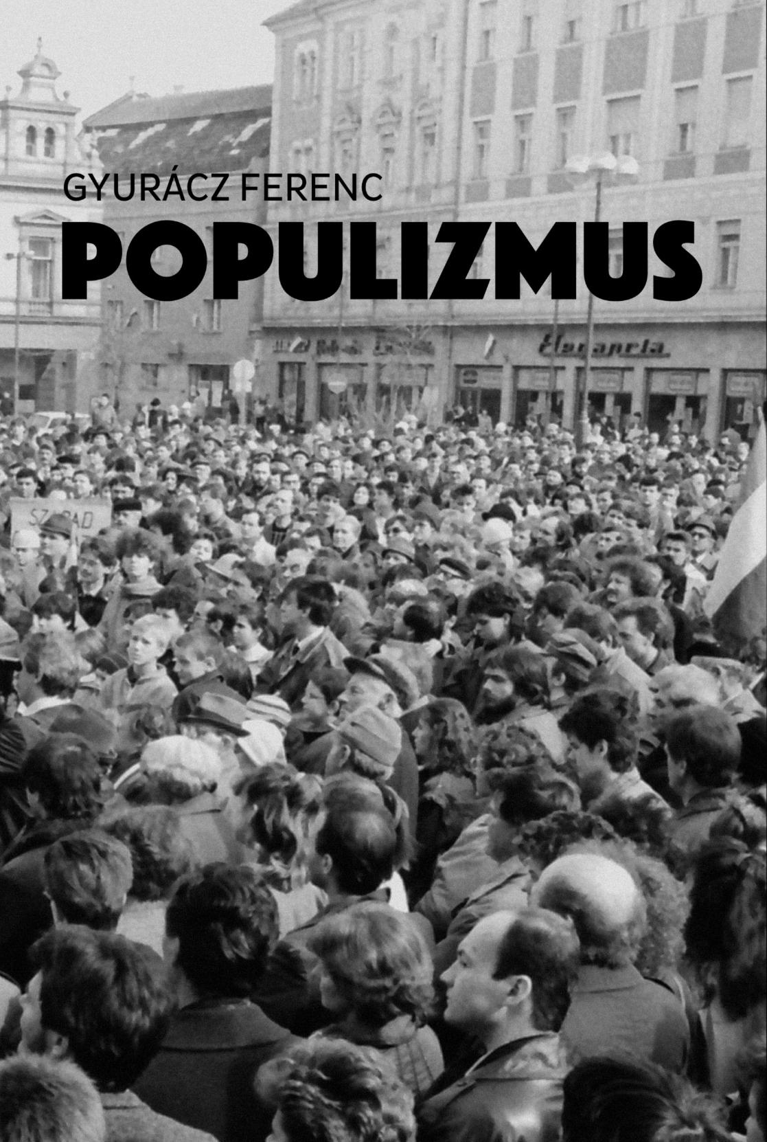 Gyurácz Ferenc - Populizmus