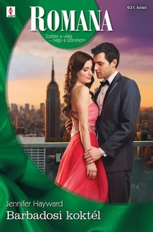Hayward Jennifer - Romana 631. - Barbadosi koktél [eKönyv: epub, mobi]