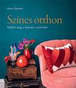 Anna Starmer - Színes otthon