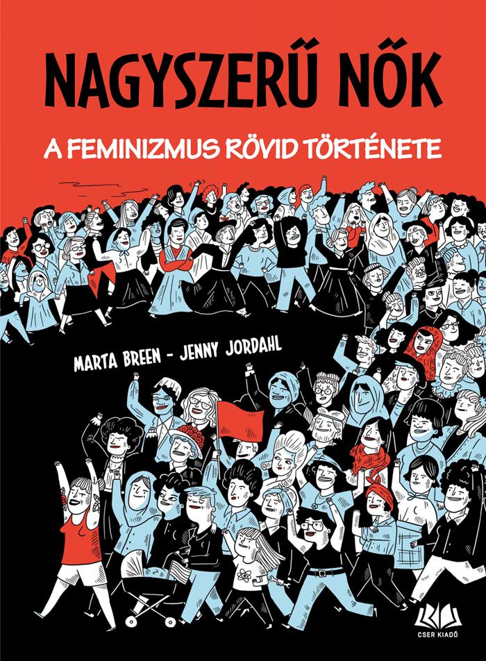Marta Breen, Jenny Jordahl - Nagyszerű nők - A feminizmus rövid története