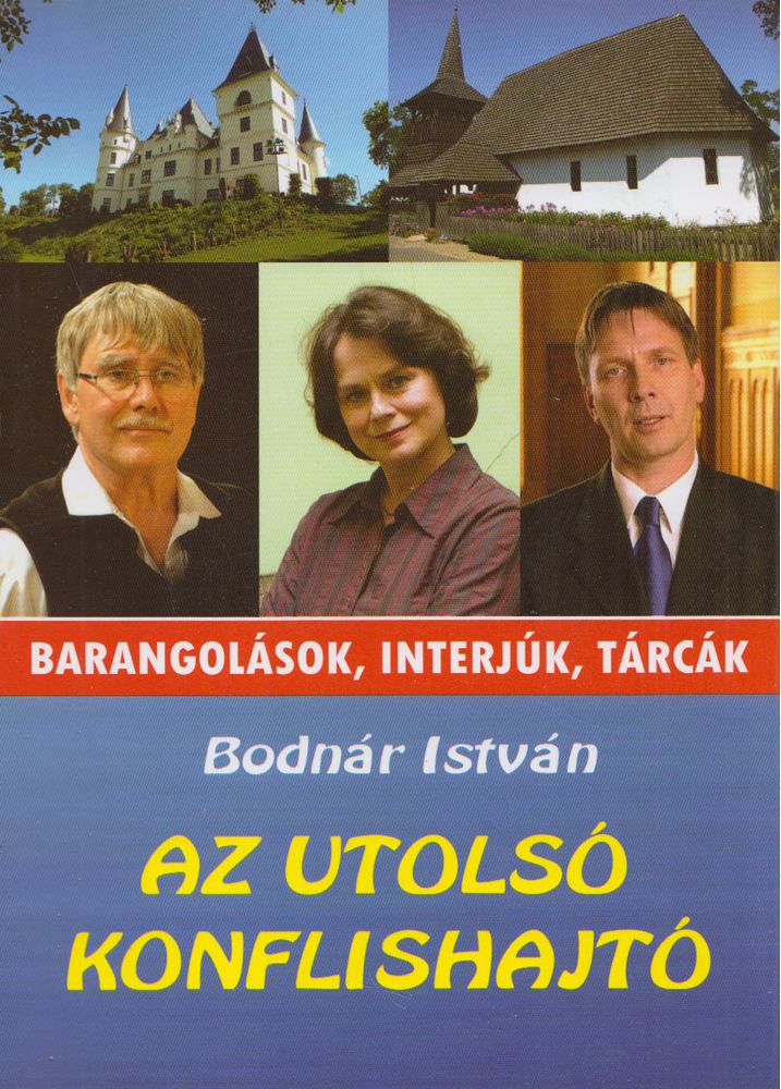 Bodnár István - Az utolsó konflishajtó [antikvár]