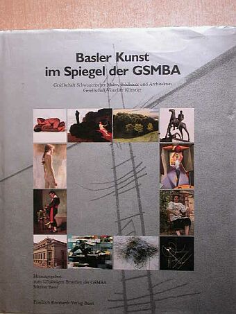 Konrad Bitterli - Basler Kunst im Spiegel der GSMBA [antikvár]