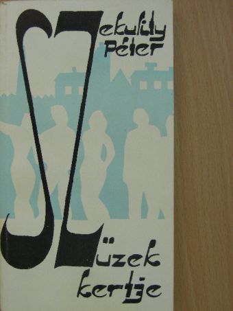 Szekulity Péter - Szüzek kertje [antikvár]