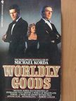 Michael Korda - Worldly goods [antikvár]