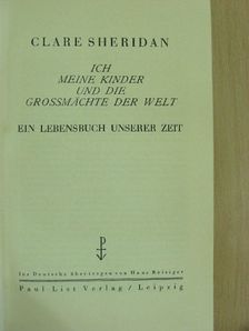 Clare Sheridan - Ich meine Kinder und die Grossmächte der Welt [antikvár]