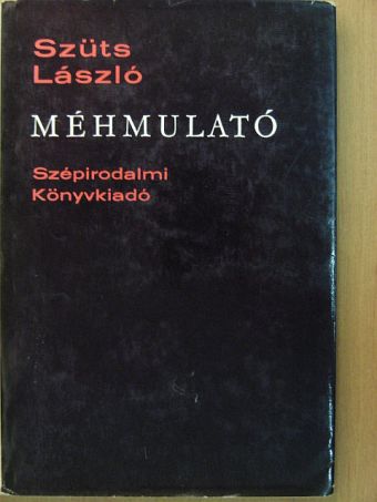 Szüts László - Méhmulató [antikvár]