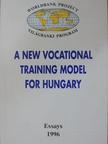 Barna Viktor - A New Vocational Training Model for Hungary [antikvár]