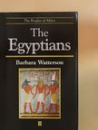 Barbara Watterson - The Egyptians [antikvár]