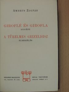 Ambrus Zoltán - Giroflé és Girofla/A türelmes Grizeldisz [antikvár]