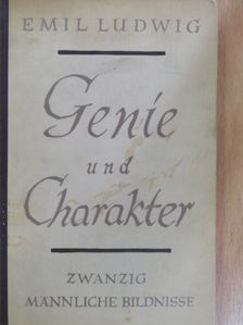 Emil Ludwig - Genie und Charakter [antikvár]