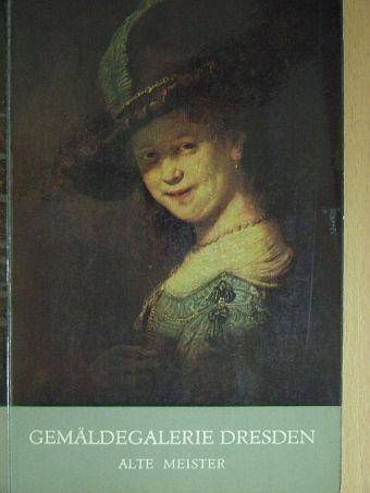 Gemäldegalerie Dresden alte Meister [antikvár]