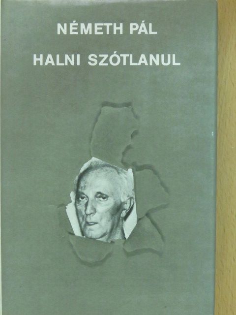 Németh Pál - Halni szótlanul (dedikált példány) [antikvár]