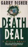 Garry Disher - Deathdeal [antikvár]