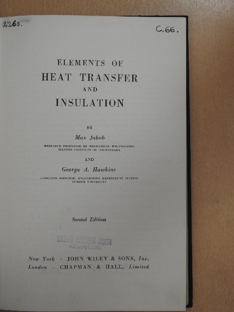 George A. Hawkins - Elements of heat transfer and insulation [antikvár]