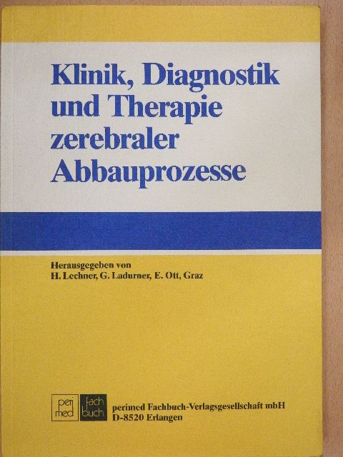F. Heppner - Klinik, Diagnostik und Therapie zerebraler Abbauprozesse [antikvár]