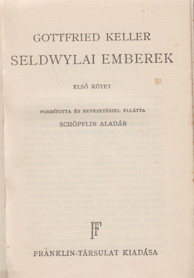 KELLER, GOTTFRIED - Seldwylai emberek I-II. [antikvár]