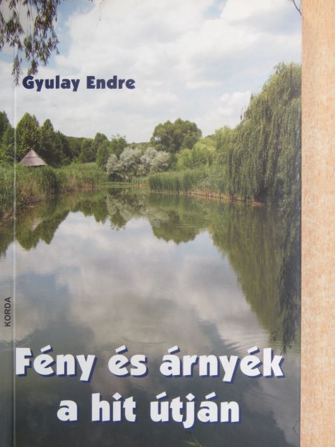 Gyulay Endre - Fény és árnyék a hit útján [antikvár]