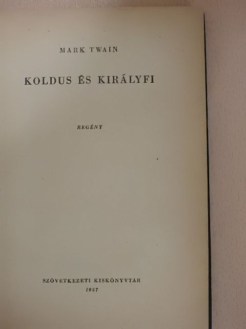 Mark Twain - Koldus és királyfi [antikvár]