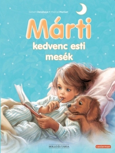 Gilbert Delahaye - Márti kedvenc esti mesék