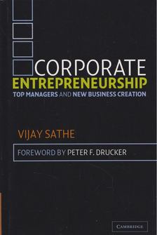Vijay Sathe - Corporate Entrepreneurship [antikvár]