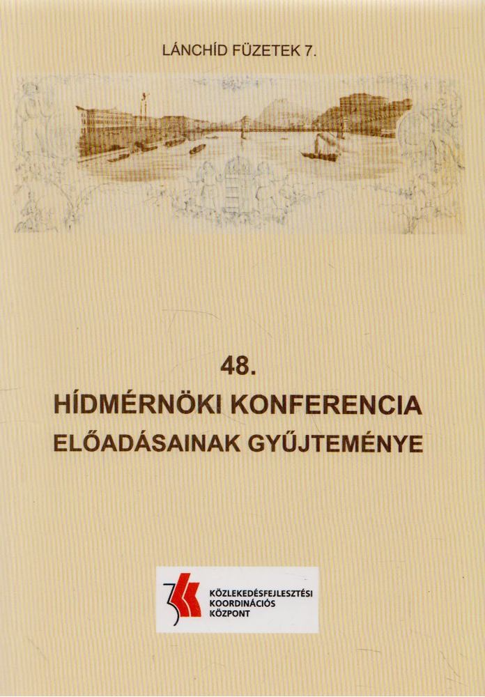 Kara Katalin - 48. Hídmérnöki konferencia előadásainak gyűjteménye [antikvár]