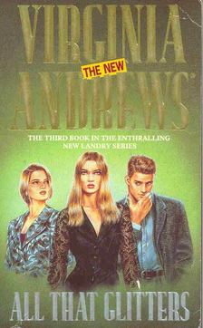 ANDREWS, VIRGINIA C. - All That Glitters [antikvár]