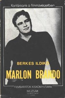 BERKES ILDIKÓ - Marlon Brando [antikvár]