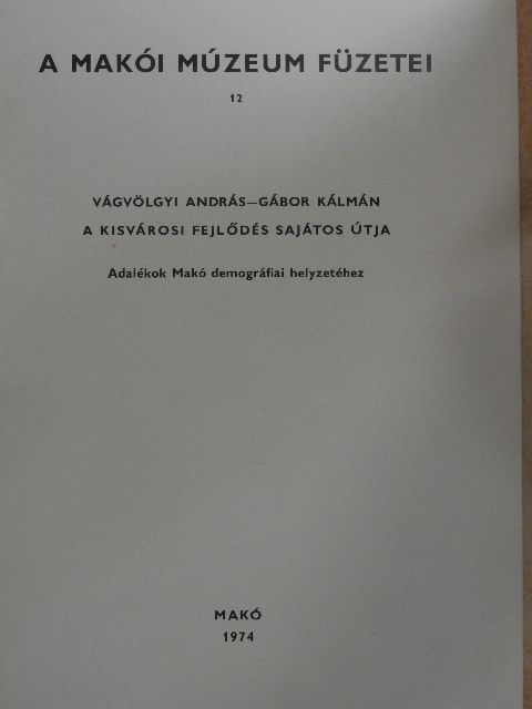 Gábor Kálmán - A kisvárosi fejlődés sajátos útja [antikvár]