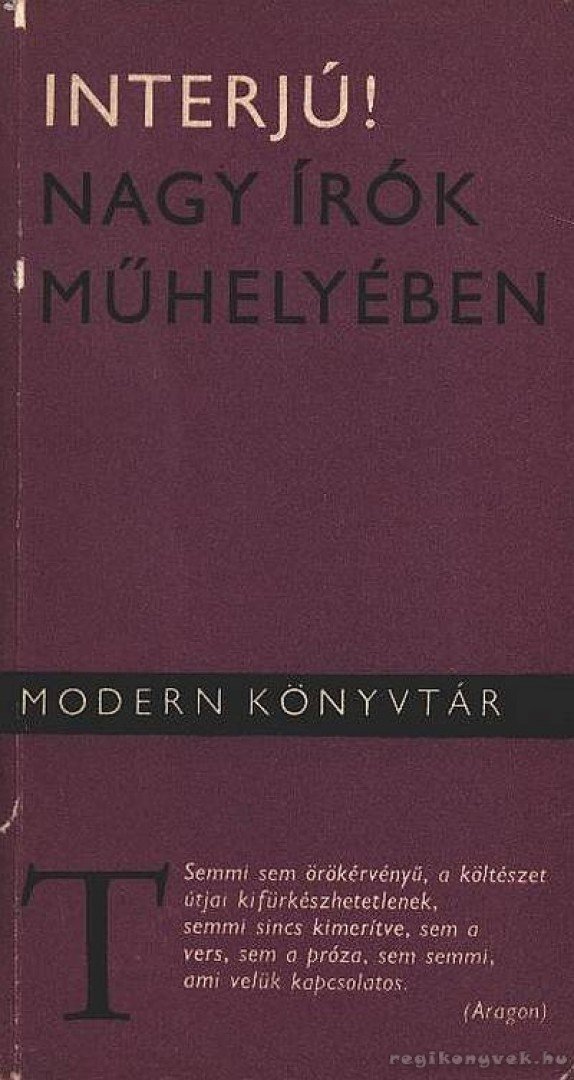 KULIN KATALIN - Interjú! - Nagy írók műhelyében [antikvár]