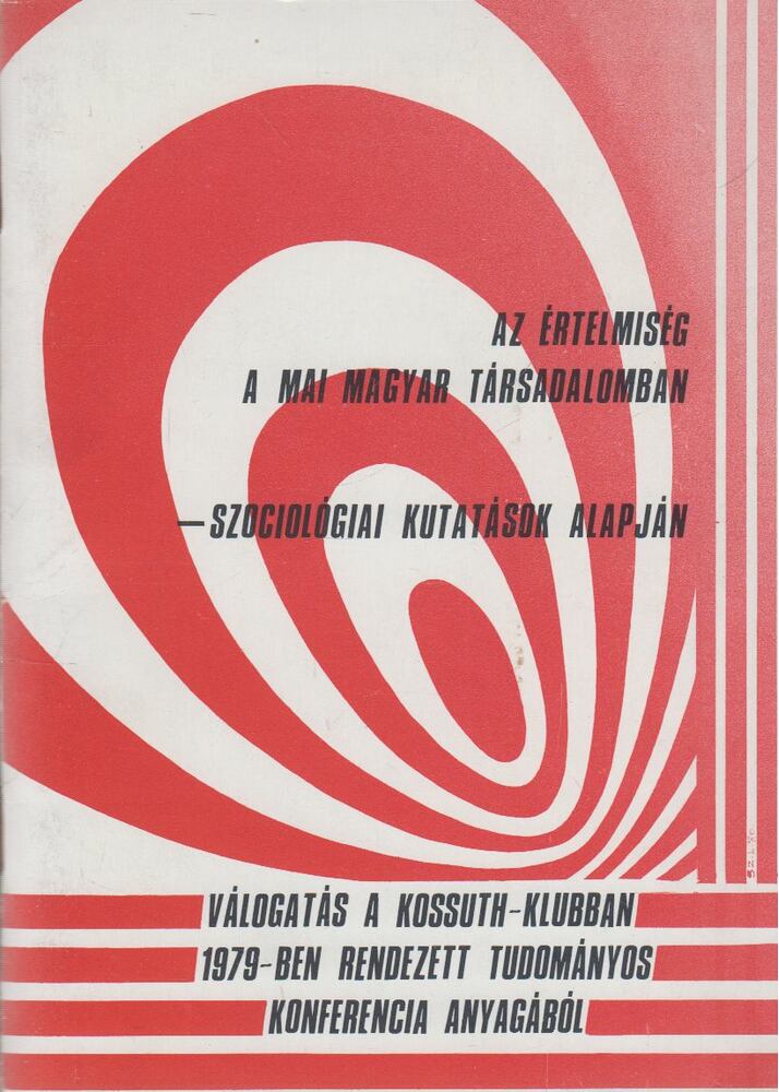 Joó Ferenc - Az értelmiség a mai magyar társadalomban [antikvár]