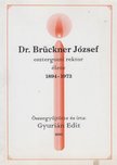 Gyurián Edit - Dr. Brückner József esztergomi rektor élete [antikvár]